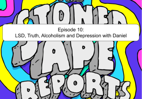 Episode 10: LSD, Truth, Alcoholism and Depression with Daniel