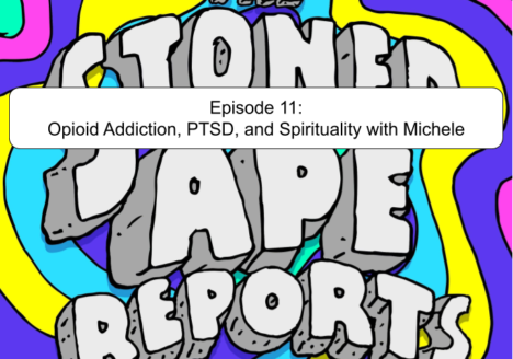 Episode 11: Opioid Addiction, PTSD, and Spirituality with Michele
